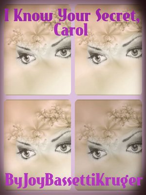 cover image of I Know Your Secret, Carol